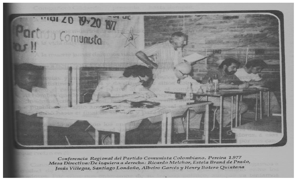 Figura 1. Conferencia Regional del Partido Comunista Colombiano, Pereira, 1977